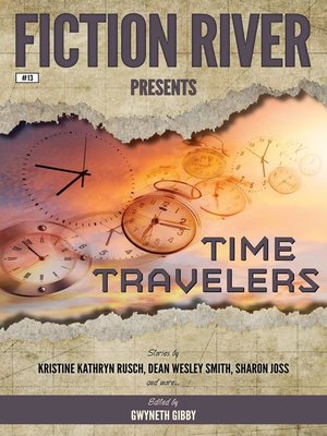 cover image of Time Travelers: Fiction River Presents, #13